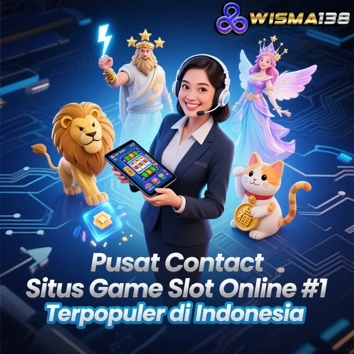 Wisma138: Pusat Contact Situs Game Slot Online #1 Terpopuler di Indonesia